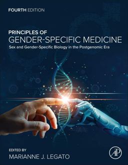 Principles of Gender-Specific Medicine Sex and Gender-Specific Biology in the Postgenomic Era 4th 9780323885348 Front Cover