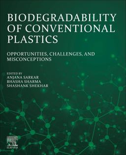 Biodegradability of Conventional Plastics Biodegradability of Conventional Plastics