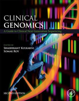 Clinical Genomics A Guide to Clinical Next Generation Sequencing 2nd 9780323900249 Front Cover