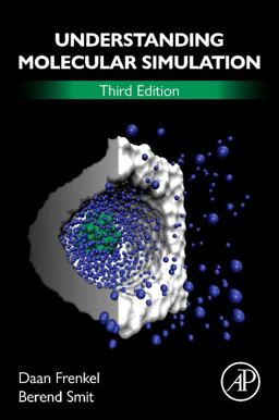 Understanding Molecular Simulation From Algorithms to Applications 3rd 9780323902922 Front Cover