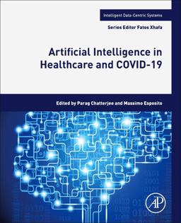 Artificial Intelligence in Healthcare and COVID-19 Artificial Intelligence in Healthcare and COVID-19