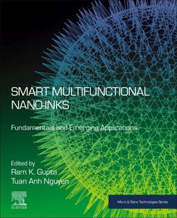 Smart Multifunctional Nano-Inks Smart Multifunctional Nano-Inks
