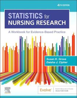 Statistics for Nursing Research A Workbook for Evidence-Based Practice 4th 9780323930505 Front Cover
