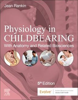 Physiology in Childbearing With Anatomy and Related Biosciences 5th 9780323930536 Front Cover