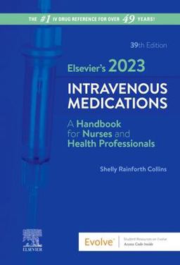 Elsevier's 2023 Intravenous Medications 39th 9780323931809 Front Cover