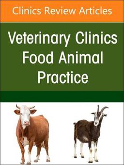 Ruminant Diagnostics and Interpretation, an Issue of Veterinary Clinics of North America: Food Animal Practice