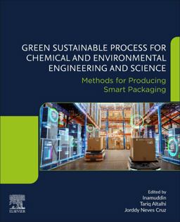 Green Sustainable Process for Chemical and Environmental Engineering and Science Green Sustainable Process for Chemical and Environmental Engineering and Science