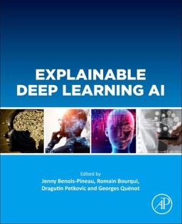 Explainable Deep Learning AI Methods and Challenges  9780323960984 Front Cover
