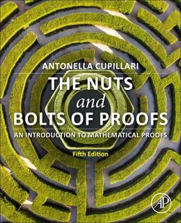 Nuts and Bolts of Proofs An Introduction to Mathematical Proofs 5th 9780323990202 Front Cover