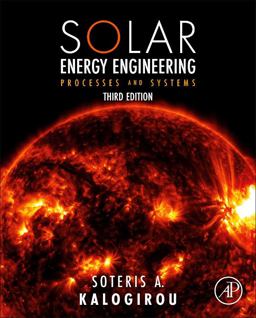 Solar Energy Engineering Processes and Systems 3rd 9780323993500 Front Cover
