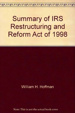 Summary of IRS Restructuring and Reform Act of 1998