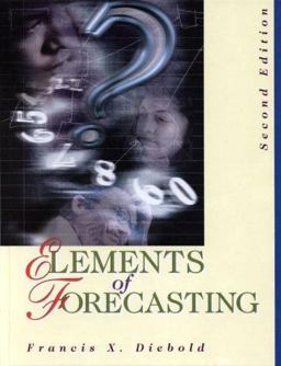 Elements of Forecasting 2nd 2000 9780324023930 Front Cover