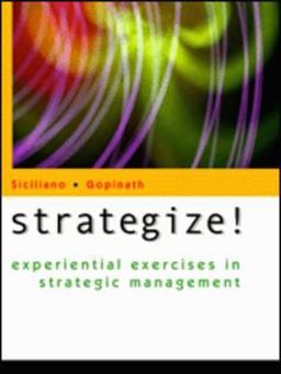 Strategize! Experimental Exercises in Strategic Management  9780324066531 Front Cover