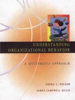 Understanding Organizational Behavior Understanding Organizational Behavior