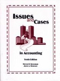 Issues and Cases in Accounting