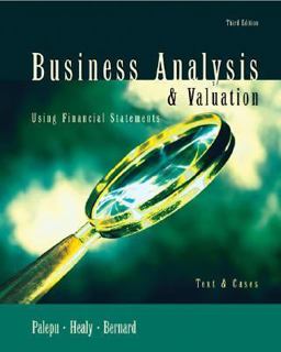 Business Analysis and Valuation Using Financial Statements, Text and Cases 3rd 9780324118940 Front Cover
