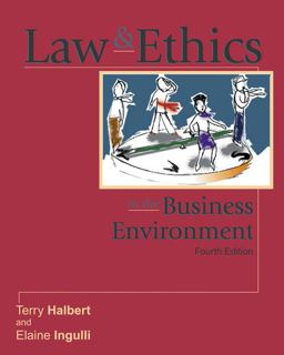 Law and Ethics in the Business Environment 4th 9780324121865 Front Cover