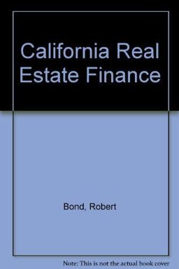 California Real Estate Finance 6th 9780324141771 Front Cover