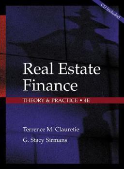 Real Estate Finance : Theory and Practice 4th 9780324143775 Front Cover