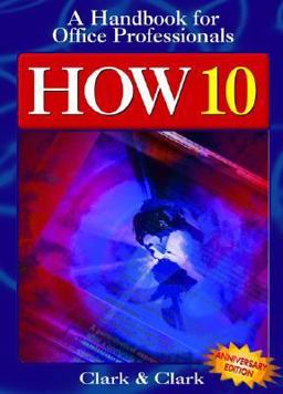 How 10 Handbook for Office Professionals 10th 9780324178821 Front Cover