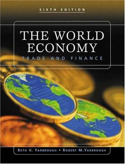 World Economy : Trade and Finance 6th 9780324183290 Front Cover