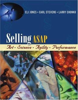 Selling ASAP Art, Science, Agility, Performance  9780324187533 Front Cover