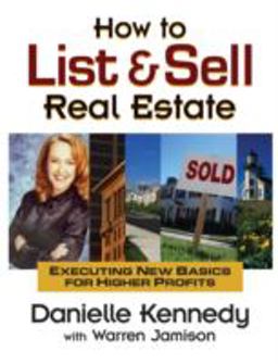 How to List and Sell Real Estate Executing New Basics for Higher Profits 3rd 9780324187762 Front Cover