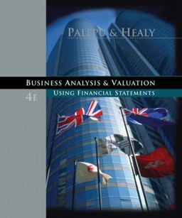 Business Analysis and Valuation Using Financial Statements 4th 9780324302929 Front Cover
