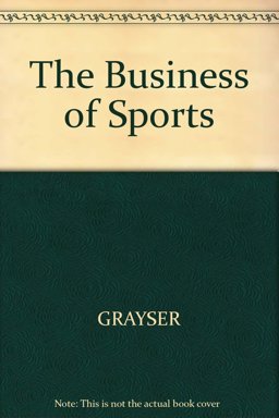 The Business of Sports The Business of Sports