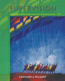 Supervision Concepts and Practices of Management 10th 9780324316247 Front Cover