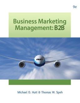 Business Marketing Management: B2B 9th 9780324316858 Front Cover