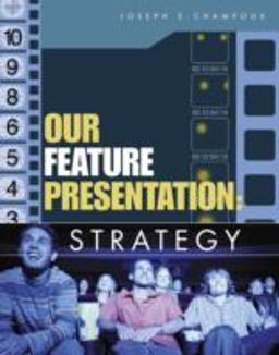 Our Feature Presentation Strategy  9780324316926 Front Cover