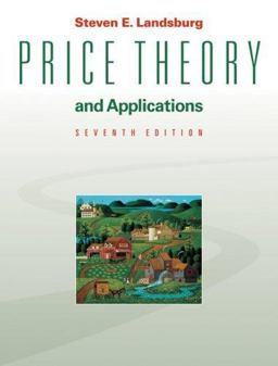 Price Theory and Applications 7th 9780324421613 Front Cover
