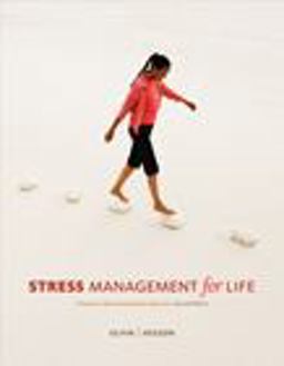 Stress Management for Life A Research Based Experimental Approach 2nd 9780324599435 Front Cover