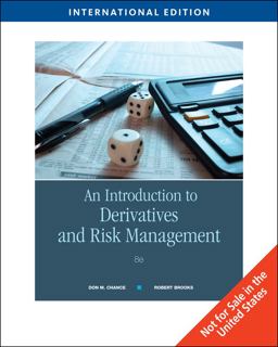 An Introduction to Derivatives and Risk Management An Introduction to Derivatives and Risk Management