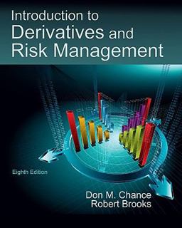 Introduction to Derivatives and Risk Management (with Stock-Trak Coupon) 8th 9780324601213 Front Cover
