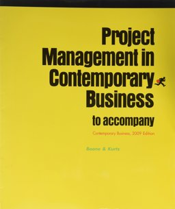 Project Management Contemporary Business 2009 Update