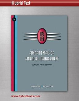 Fundamentals of Financial Management, Concise Hybrid Text