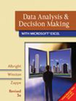Data Analysis and Decision Making with Microsoft Excel 3rd 9780324662443 Front Cover
