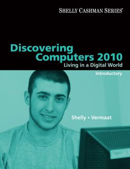 Discovering Computers 2010 Living in a Digital World, Introductory  9780324786460 Front Cover