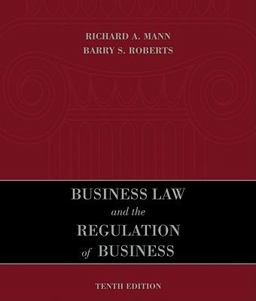 Business Law and the Regulation of Business 10th 9780324786606 Front Cover