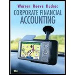 Corporate Financial Accounting (Pk W/Applia and Printed Access Card) Corporate Financial Accounting (Pk W/Applia and Printed Access Card)