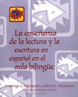 La Ense?anza de la Lectura y la Escritura en Espa?ol en el Aula Bilingue