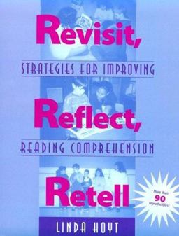 Revisit, Reflect, Retell Strategies for Improving Reading Comprehension  9780325000718 Front Cover