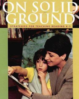 On Solid Ground Strategies for Teaching Reading K-3  9780325002279 Front Cover