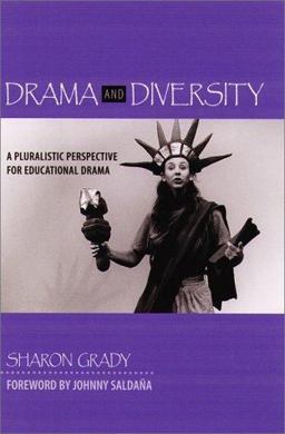 Drama and Diversity A Pluralistic Perspective for Educational Drama  9780325002620 Front Cover