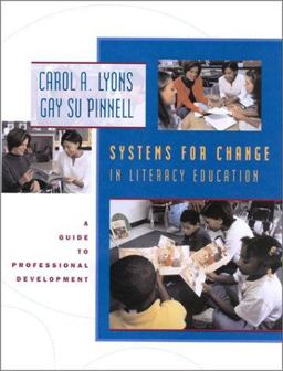Systems for Change in Literacy Education A Guide to Professional Development  9780325002828 Front Cover