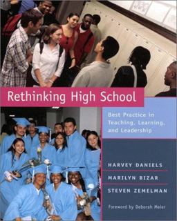 Rethinking High School Best Practice in Teaching, Learning, and Leadership  9780325003245 Front Cover
