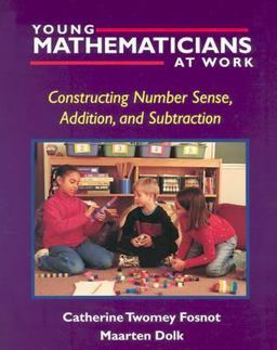 Young Mathematicians at Work Constructing Number Sense, Addition, and Subtraction  9780325003535 Front Cover