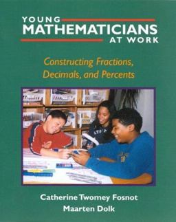 Young Mathematicians at Work Constructing Fractions, Decimals, and Percents  9780325003559 Front Cover